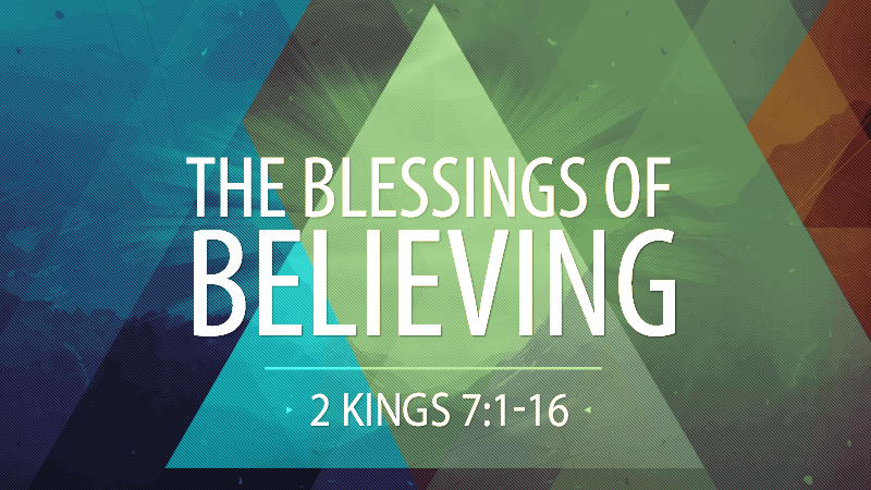 The Blessings of Believing