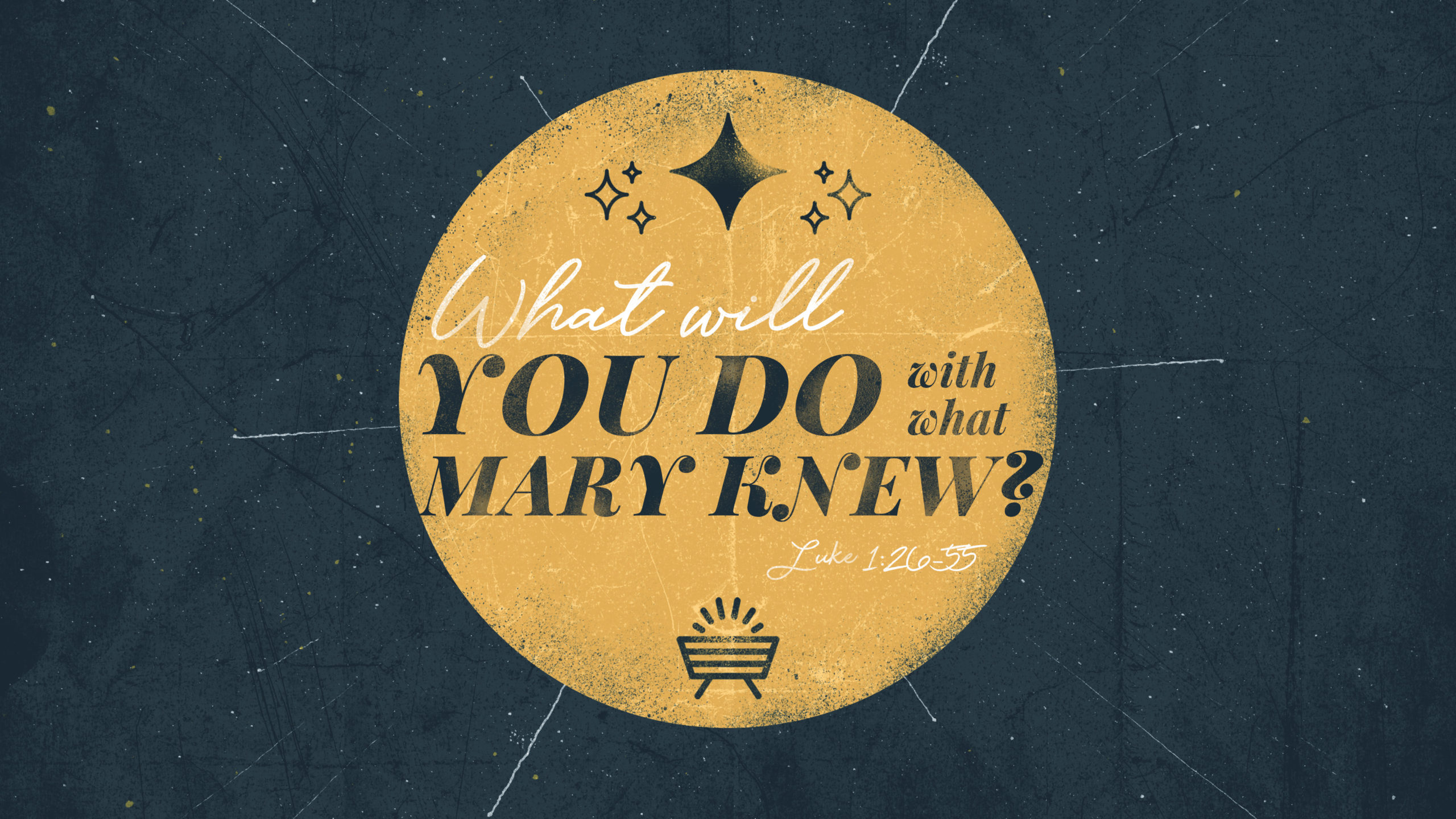 What Will You Do with What Mary Knew?