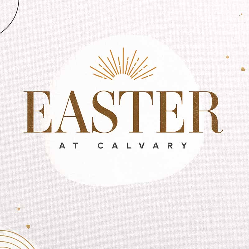 Easter Services at Calvary