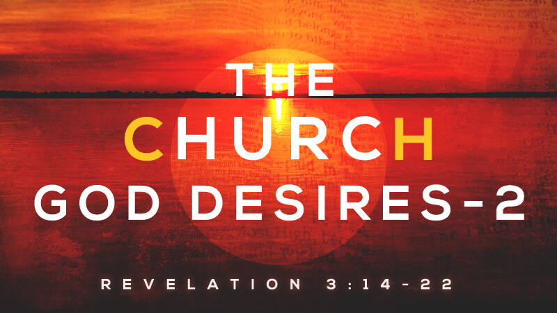 The Church God Desires - 2